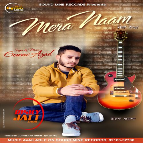 Mera Naam Gourav Azad mp3 song download, Mera Naam Gourav Azad full album