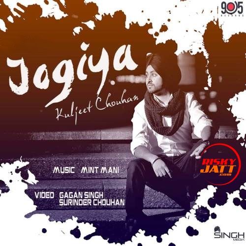 Jogiya Kuljeet Chouhan mp3 song download, Jogiya Kuljeet Chouhan full album