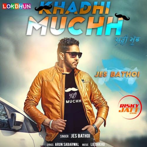 Khadhi Muchh Jes Bathoi mp3 song download, Khadhi Muchh Jes Bathoi full album