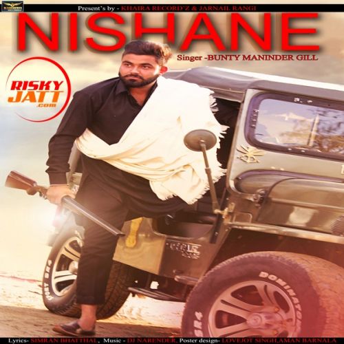 Nishane Bunty Maninder Gill mp3 song download, Nishane Bunty Maninder Gill full album