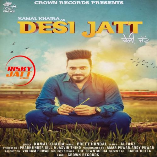 Desi Jatt Kamal Khaira mp3 song download, Desi Jatt Kamal Khaira full album