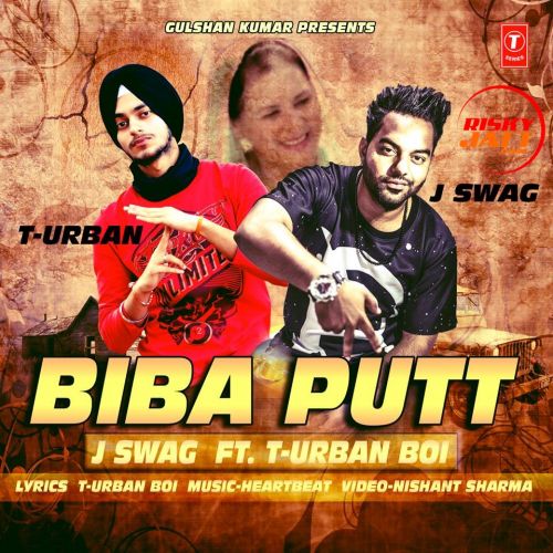 Biba Putt J Swag mp3 song download, Biba Putt J Swag full album