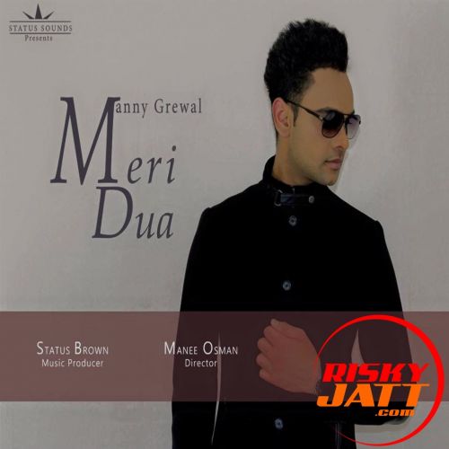 Meri Dua Manny Grewal mp3 song download, Meri Dua Manny Grewal full album