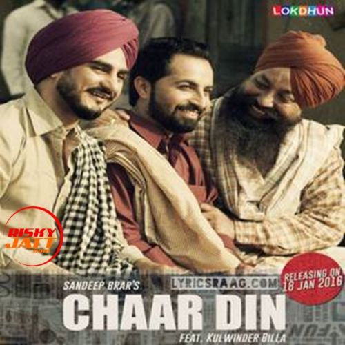 Char Din Kulwinder Billa, Sandeep Brar mp3 song download, Char Din Kulwinder Billa, Sandeep Brar full album