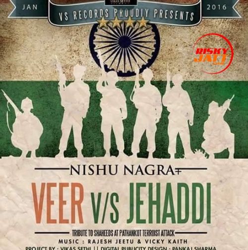 Veer vs Jehaddi Nishu Nagra mp3 song download, Veer vs Jehaddi Nishu Nagra full album