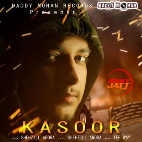 Kasoor Shehzill Arora mp3 song download, Kasoor Shehzill Arora full album