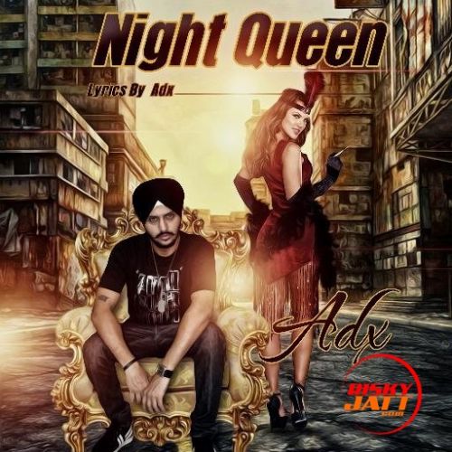 Night Queen Djay Adx mp3 song download, Night Queen Djay Adx full album