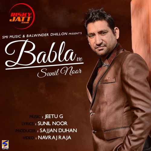 Babla Ve Sunil Noor mp3 song download, Babla Ve Sunil Noor full album