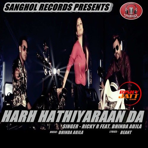 Harh Hathiyaraan Da Bhinda Aujla, Ricky R mp3 song download, Harh Hathiyaraan Da Bhinda Aujla, Ricky R full album
