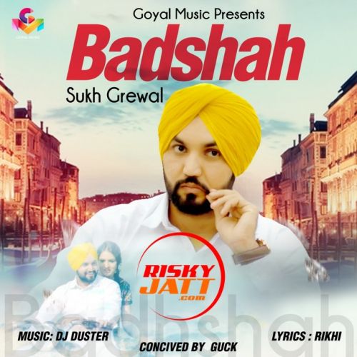 Badshah Sukh Grewal mp3 song download, Badshah Sukh Grewal full album