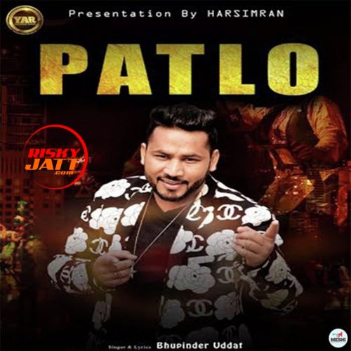 Patlo Bhupinder Uddat mp3 song download, Patlo Bhupinder Uddat full album