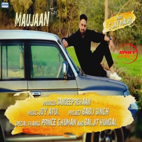 Maujaan C Jay Malhi mp3 song download, Maujaan C Jay Malhi full album