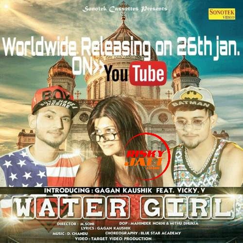 Water Girl (Haryanvi Remix) Gagan Kaushik, Vicky V mp3 song download, Water Girl Gagan Kaushik, Vicky V full album