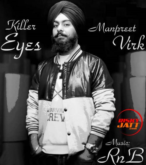 Killer Eyes Manpreet Virk mp3 song download, Killer Eyes Manpreet Virk full album