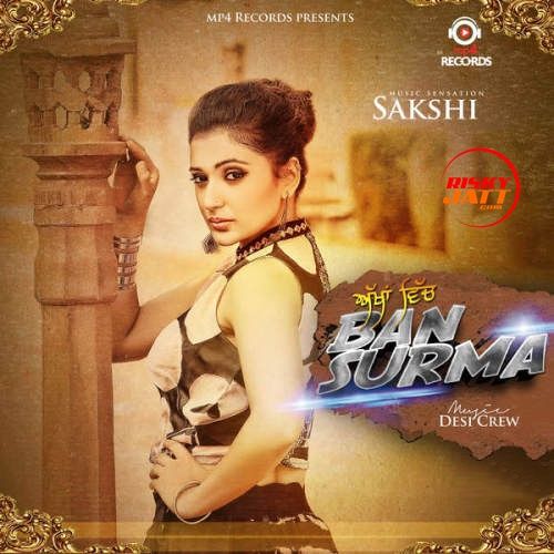 Akhan Wich Ban Surma (iTunes) Sakshi mp3 song download, Akhan Wich Ban Surma (iTunes) Sakshi full album