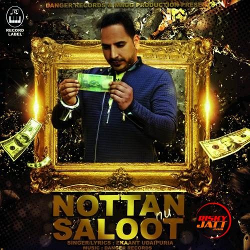 Nottan Nu Saloot Ekaant Udaipuria mp3 song download, Nottan Nu Saloot Ekaant Udaipuria full album