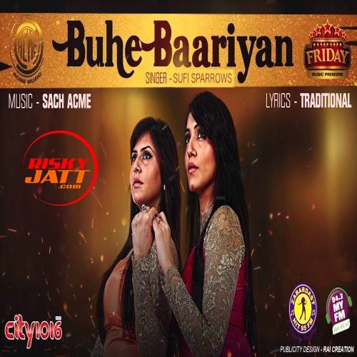 Buhe Bariyan Sufi Sparrows mp3 song download, Buhe Bariyan Sufi Sparrows full album