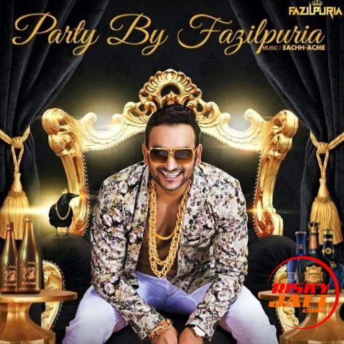 Party Fazilpuriya mp3 song download, Party Fazilpuriya full album