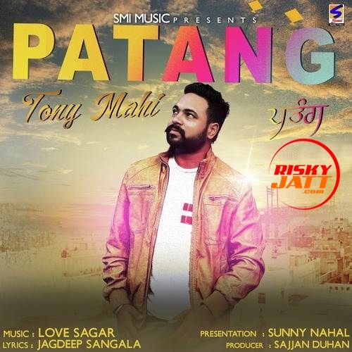 Patang Tony Mahi mp3 song download, Patang Tony Mahi full album