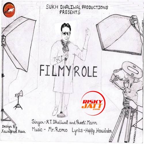 Filmy Role KT Dhaliwal, Preeti Mann mp3 song download, Filmy Role KT Dhaliwal, Preeti Mann full album