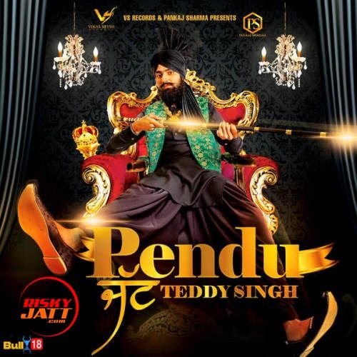 Pendu Jatt Teddy Singh mp3 song download, Pendu Jatt Teddy Singh full album