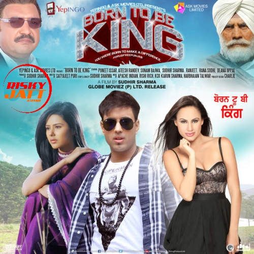 Ase Ta King Ya Harbhajan Talwar mp3 song download, Born To Be King (2016) Harbhajan Talwar full album