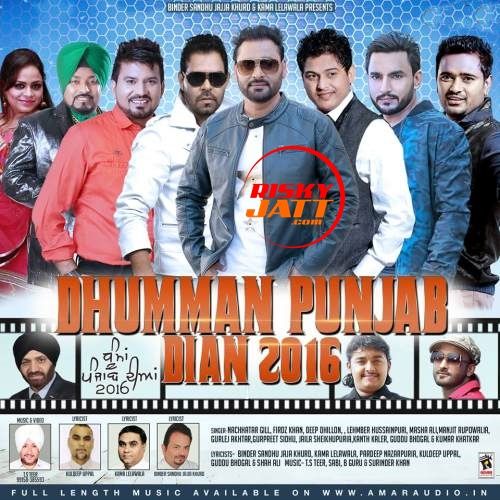 Chhad Ke Na Javin Gurlej Akhtar mp3 song download, Dhumman Punjab Dian Gurlej Akhtar full album