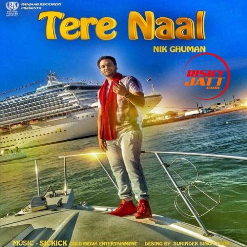 Tere Naal Nik Ghuman mp3 song download, Tere Naal Nik Ghuman full album
