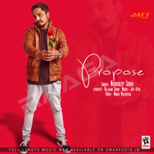 Propose Noordeep Sidhu mp3 song download, Propose Noordeep Sidhu full album