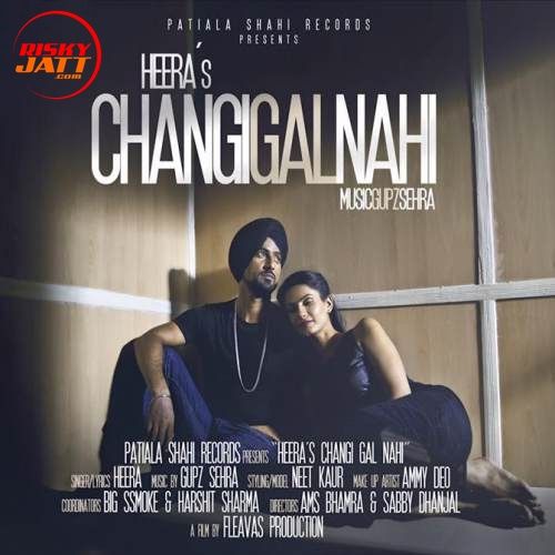 Changi Gall Nahi Heera mp3 song download, Changi Gall Nahi Heera full album