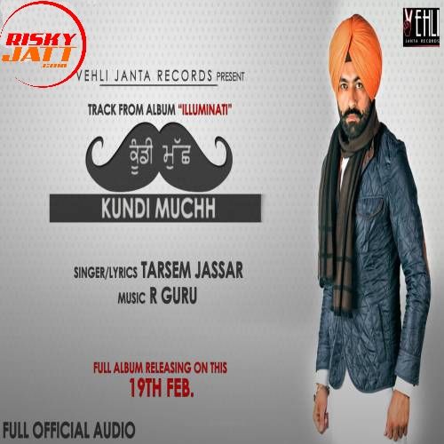 Kundi Muchh Tarsem Jassar mp3 song download, Kundi Muchh Tarsem Jassar full album