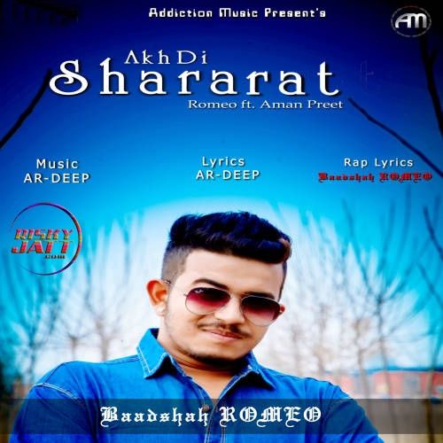 Akh Di Shararat Romeo, Aman Preet mp3 song download, Akh Di Shararat Romeo, Aman Preet full album