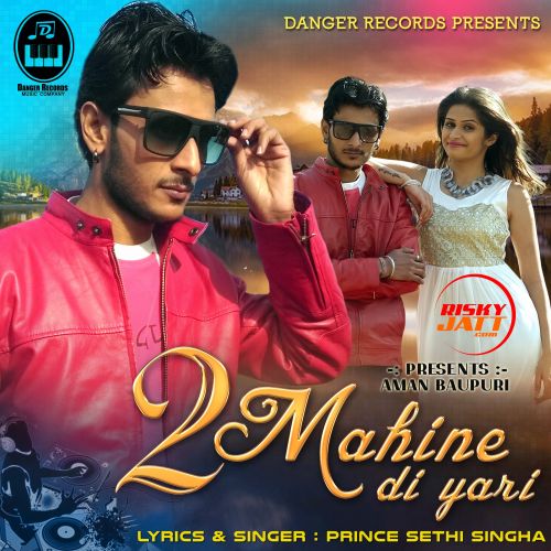 Jatt P K Ssharaab Prince Sethi Singha mp3 song download, 2 Mahine Di Yaari Prince Sethi Singha full album