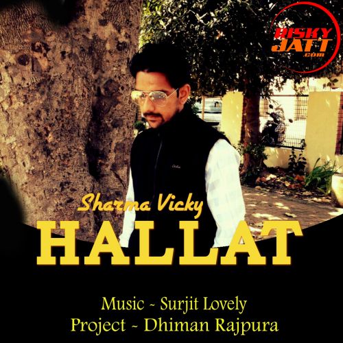 Hallat Sharma Vicky mp3 song download, Hallat Sharma Vicky full album