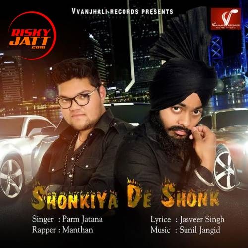 Shonkiya De Shonk Parm Jatana, Manthan mp3 song download, Shonkiya De Shonk Parm Jatana, Manthan full album