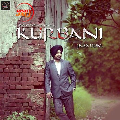 Kurbani Jass Uppal mp3 song download, Kurbani Jass Uppal full album
