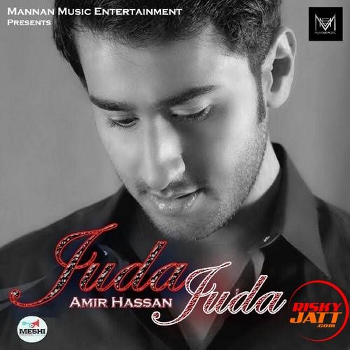 Juda Juda Amir Hassan mp3 song download, Juda Juda Amir Hassan full album