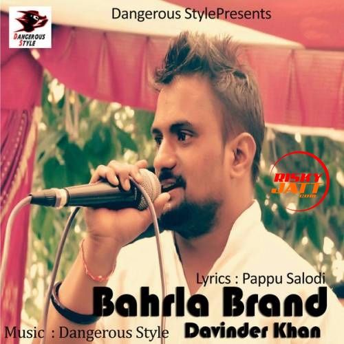 Bahrla Brand Davinder Khan mp3 song download, Bahrla Brand Davinder Khan full album