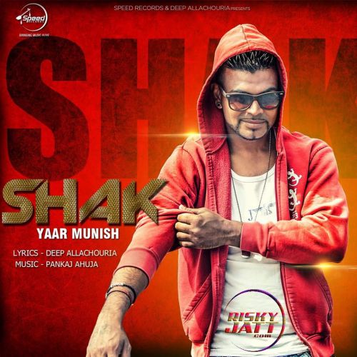 Shak Yaar Munish mp3 song download, Shak Yaar Munish full album