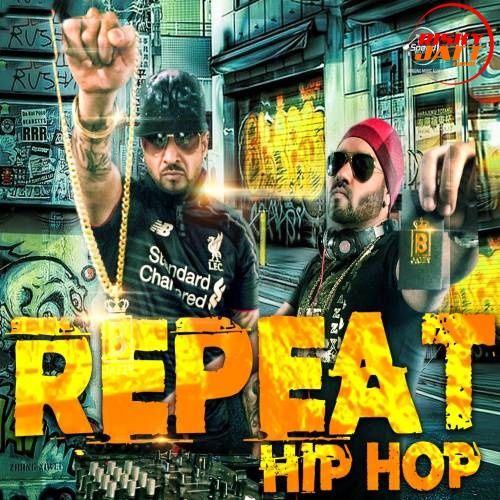 Repeat Jazzy B, JSL Singh mp3 song download, Repeat (Hip Hop Mix) Jazzy B, JSL Singh full album