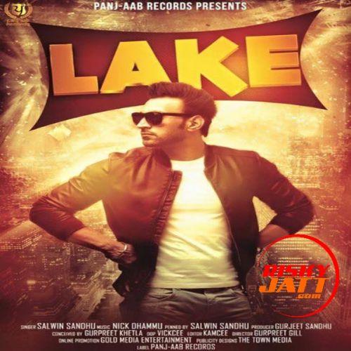 Lake Salwin Sandhu mp3 song download, Lake Salwin Sandhu full album