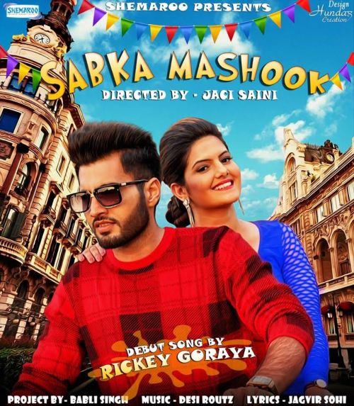 Sabka Mashook Rickey Goraya mp3 song download, Sabka Mashook Rickey Goraya full album