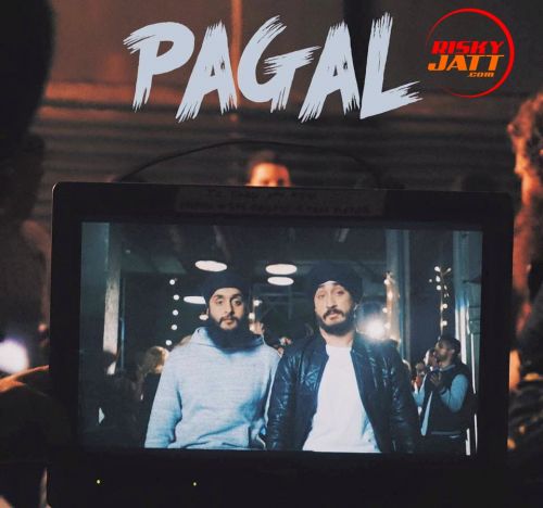 Pagal  Crazy Jus Reign, Fateh Doe mp3 song download, Pagal Crazy Jus Reign, Fateh Doe full album