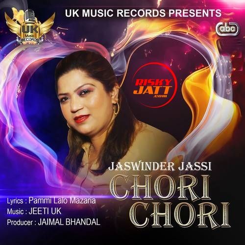 Chori Chori Jaswinder Jassi mp3 song download, Chori Chori Jaswinder Jassi full album