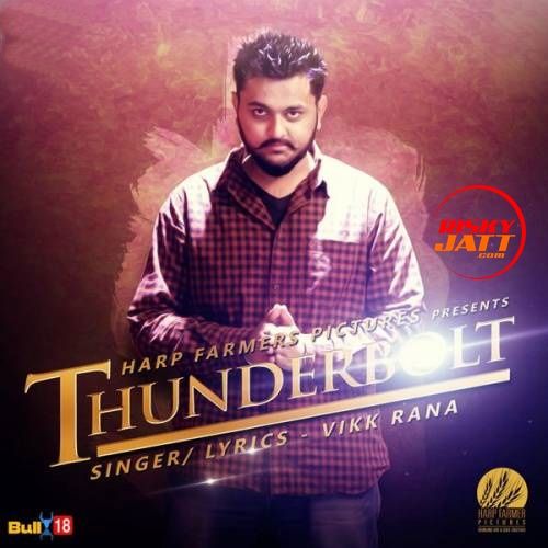 Thunderbolt Vikk Rana mp3 song download, Thunderbolt Vikk Rana full album