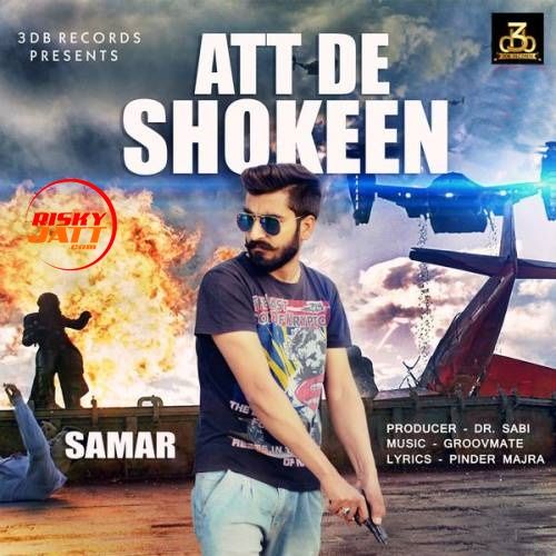 Att De Shokeen Samar mp3 song download, Att De Shokeen Samar full album