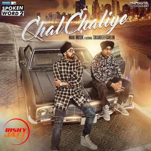 Chal Chaliye Manj Musik, Sikander Kahlon mp3 song download, Chal Chaliye Manj Musik, Sikander Kahlon full album