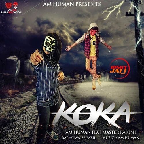 Koka Master Rakesh, Am Human mp3 song download, Koka Master Rakesh, Am Human full album