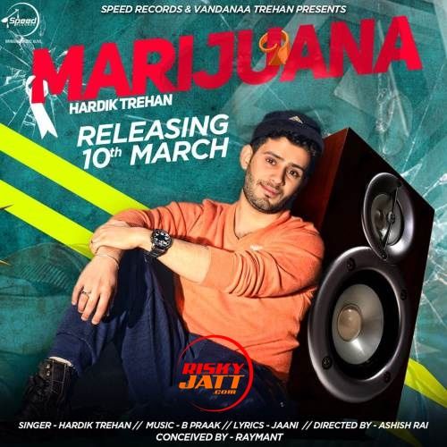 Marijuana Hardik Trehan mp3 song download, Marijuana Hardik Trehan full album