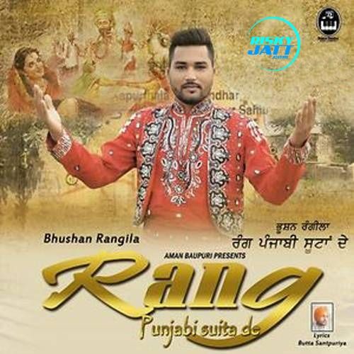 Rang Punjabi Suita De Bhushan Rangila mp3 song download, Rang Punjabi Suita De Bhushan Rangila full album